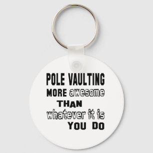 PoleVaulting fantastischer als, was auch immer es Schlüsselanhänger
