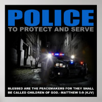 Police To Protect And Serve Poster