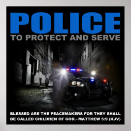 Police To Protect And Serve Poster
