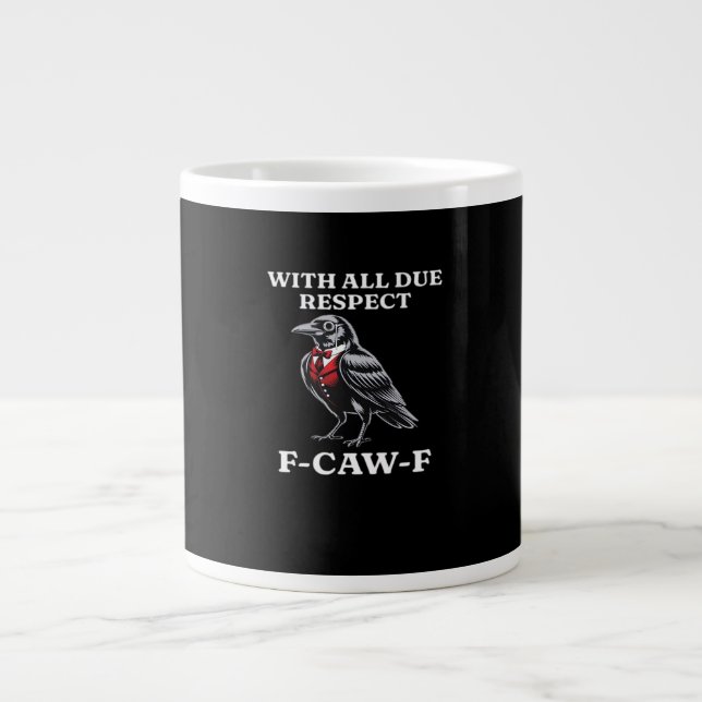 Polite F-Caw-F Jumbo-Tasse (Vorderseite)