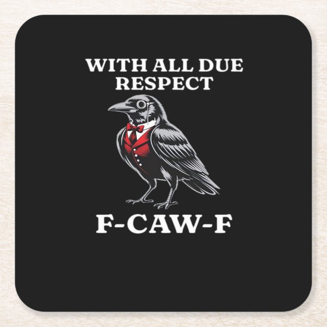 Polite F-Caw-F Rechteckiger Pappuntersetzer (Vorderseite)