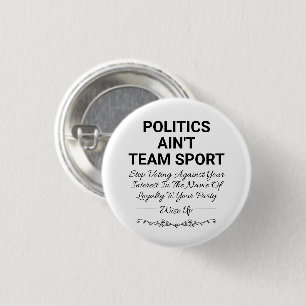 Politik ist kein Team Sport Button