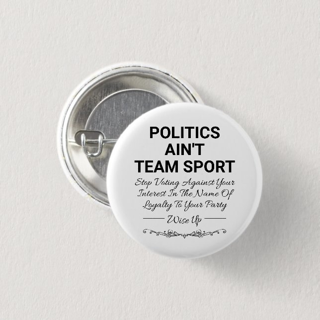 Politik ist kein Team Sport Button (Vorne & Hinten)