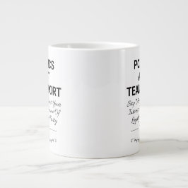 Politik ist kein Team Sport Jumbo-Tasse