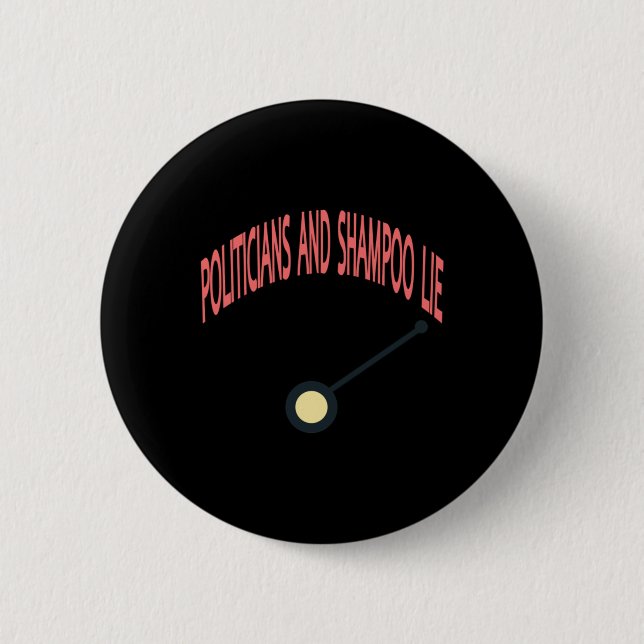 Politiker und Shampoo Lie Button (Vorderseite)