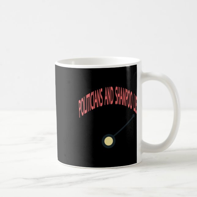 Politiker und Shampoo Lie Kaffeetasse (Rechts)