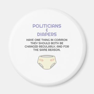 Politiker wie Diapers brauchen Veränderung Magnet