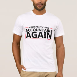 Politiker wieder zur Rechenschaft ziehen Männer al T-Shirt