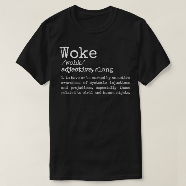 Politisch informierte Geweckt Bedeutung der Wörter T-Shirt (Design vorne)