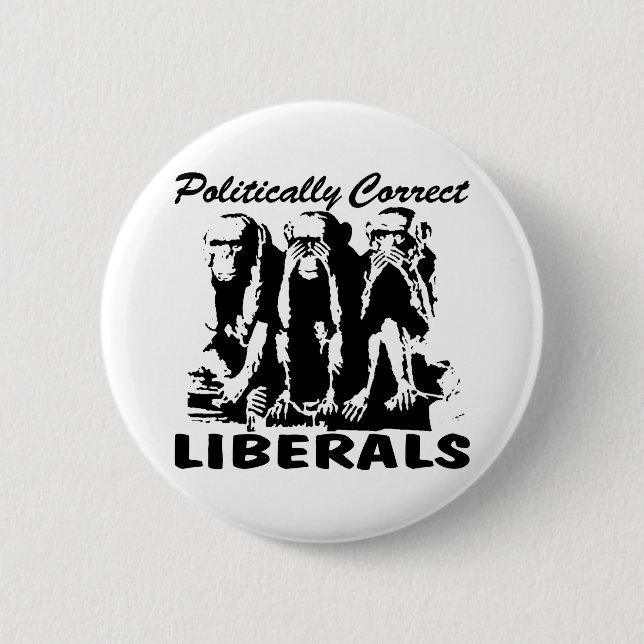 Politisch korrekte Liberale 3 Affen Button (Vorderseite)