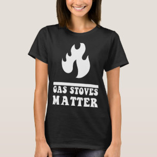Politische Gasvorräte für Coole Gasvorräte sind wi T-Shirt