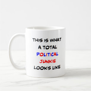 politische Junkie, insgesamt Kaffeetasse