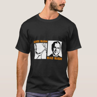 Politischer Bush Bad Bush George W T-Shirt