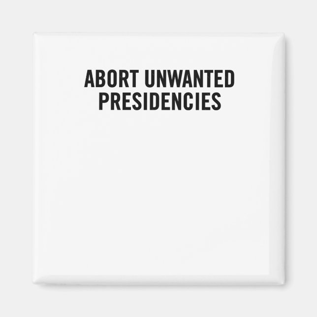 Politischer Widerstand Kunst - Unerwünschtes Präsi Magnet (Vorne)