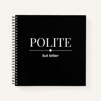 Politisches, aber bitteres Sarcastisches Notebook Notizbuch