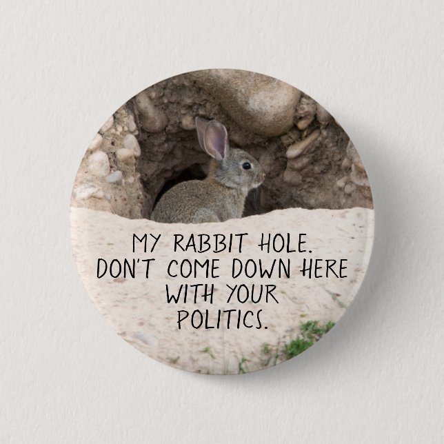 Politisches Kaninchen Hole Bunny Foto Politischer  Button (Vorderseite)