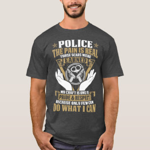 Polizei der Schmerz ist wirklich stolz Polizei T-S T-Shirt