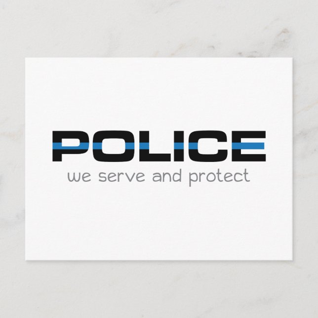 Polizei, die wir bedienen und schützen postkarte (Vorderseite)