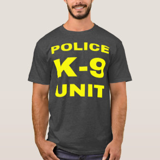Polizei K9 Referent Referent Taktisch K9 Dog Handl T-Shirt