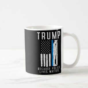 Polizei lebt Problem Pro Trump Thin Blue Line US F Kaffeetasse