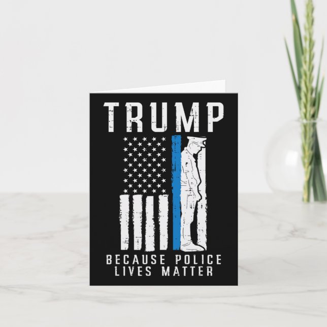 Polizei lebt Problem Pro Trump Thin Blue Line US F Karte (Vorderseite)