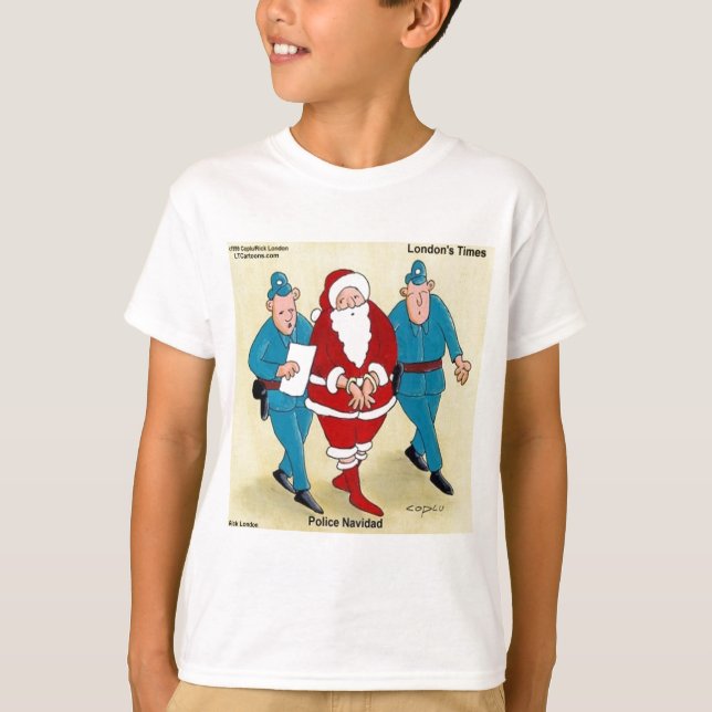Polizei Navidad: Santa's war sehr schlecht T-Shirt (Vorderseite)