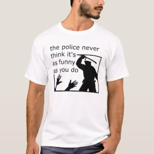 Polizei Sinn Für Humor Lustiges Shirt