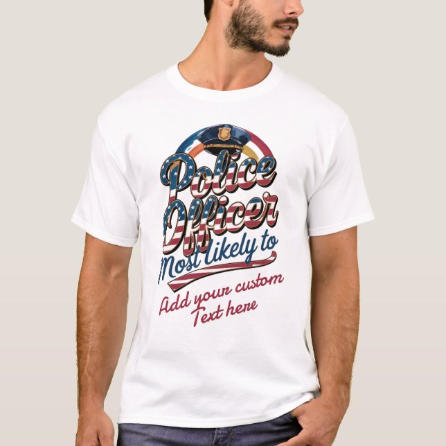 Polizeibeamte geben am wahrscheinlichsten Patriote T-Shirt (Vorderseite)