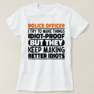 Polizeibeamte Ich versuche Dinge zu Lustigen Sprüc T-Shirt