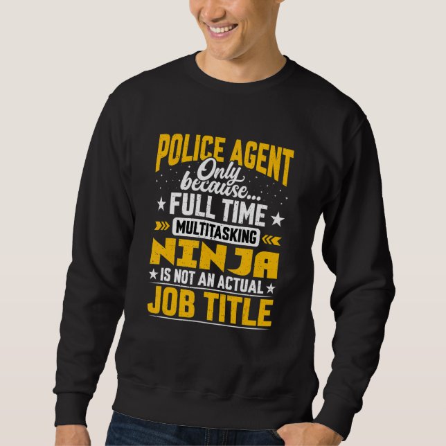 Polizeibeamter Agent Sweatshirt (Vorderseite)