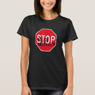 Polizeibrutalität stoppen T-Shirt