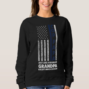Polizist Papa wie ein ordentlicher Großvater Sweatshirt