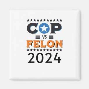 Polizist Vs Felon 2024 - Harris Vs Trump - Präside Magnet