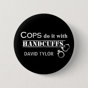 Polizisten machen das! Funny Polizisten Geschenke Button