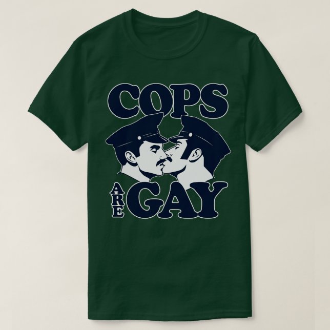Polizisten sind schwule Buttone T-Shirt (Design vorne)