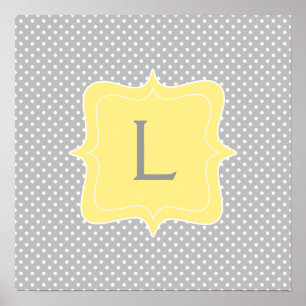 Polka Dot Grey und Yellow Monogram Poster