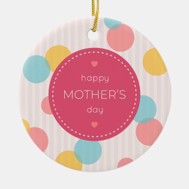 Polka Dots Happy Mother Day | Ornament (Vorne)