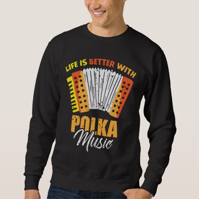 Polka Music Accordion Polnischer Tanz Sweatshirt (Vorderseite)
