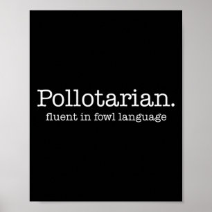 Pollotarier Fließend In Geflügels Sprache Lustiges Poster