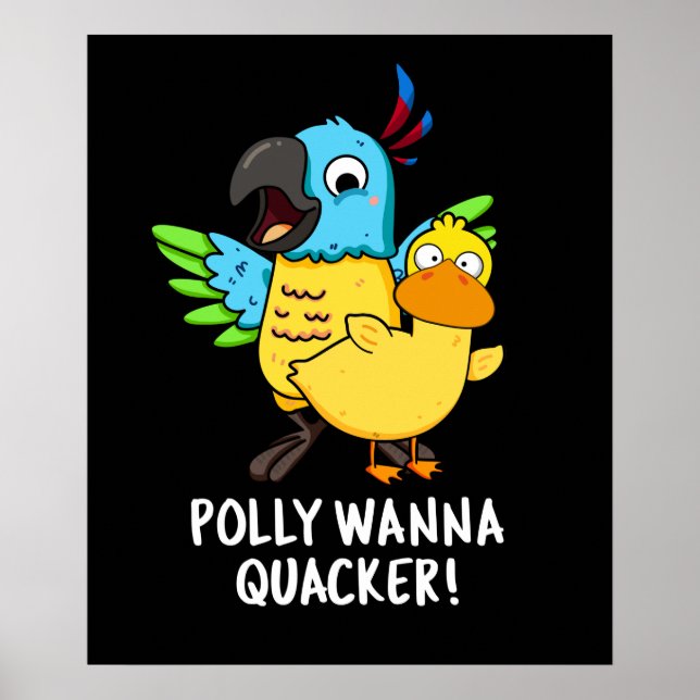 Polly Wanna Quacker Funny Animal Pub Poster (Vorne)