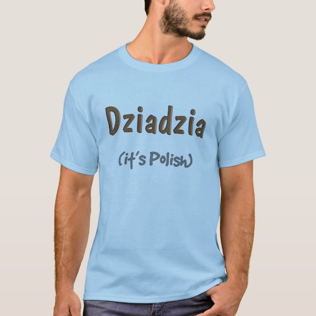 Polnische großväterliche T - Shirts Dziadzia ist (Vorderseite)