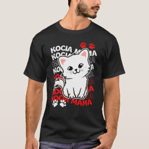 Polnische Katzenmutter Kocia Mama T-Shirt