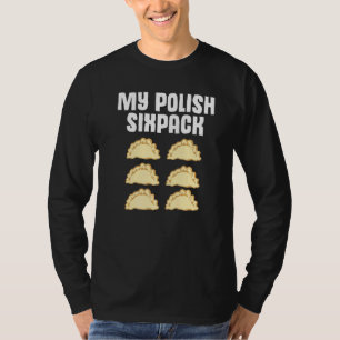 Polnischer Dumpling Joke Sixpack Pole Pun Polska P T-Shirt