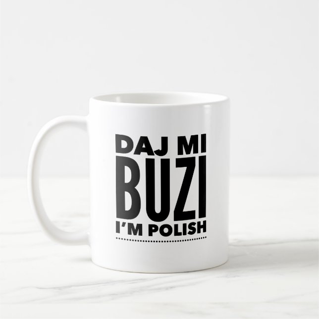 Polnischer Kaffee Tasse Daj Mi Buzi Kiss Me (Links)