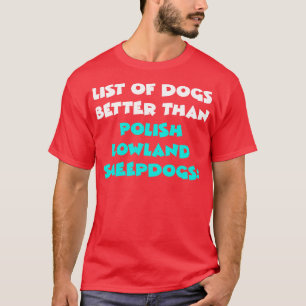 Polnischer Lowland Sheepdog 1 T-Shirt