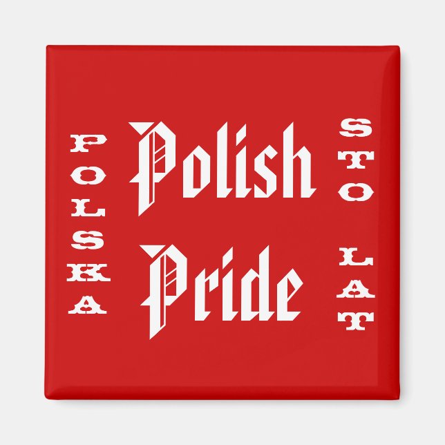 Polnischer Pride Polska Sto Lat Magnet (Vorne)