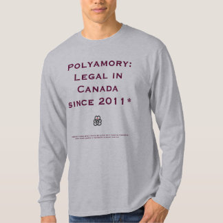 Polyamory: Legal in Kanada (oder ist es…?) T-Shirt