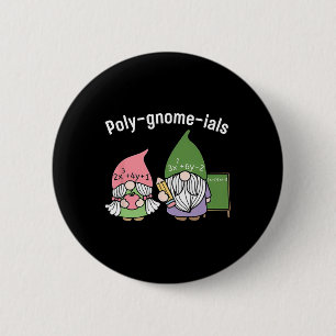 Polygnomeials Math Teacher Button