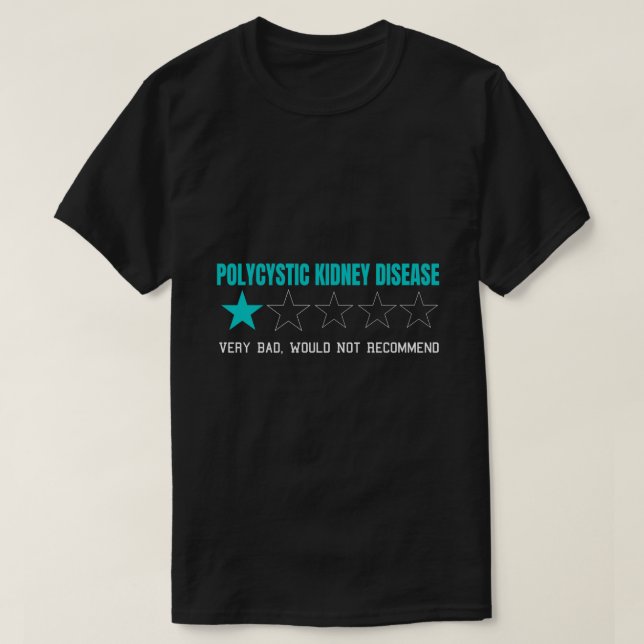 Polyzystische Nierenerkrankung Sehr schlecht T-Shirt (Design vorne)