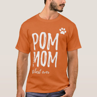 Pom Mama Funny für Spitz Hunde Mama T-Shirt